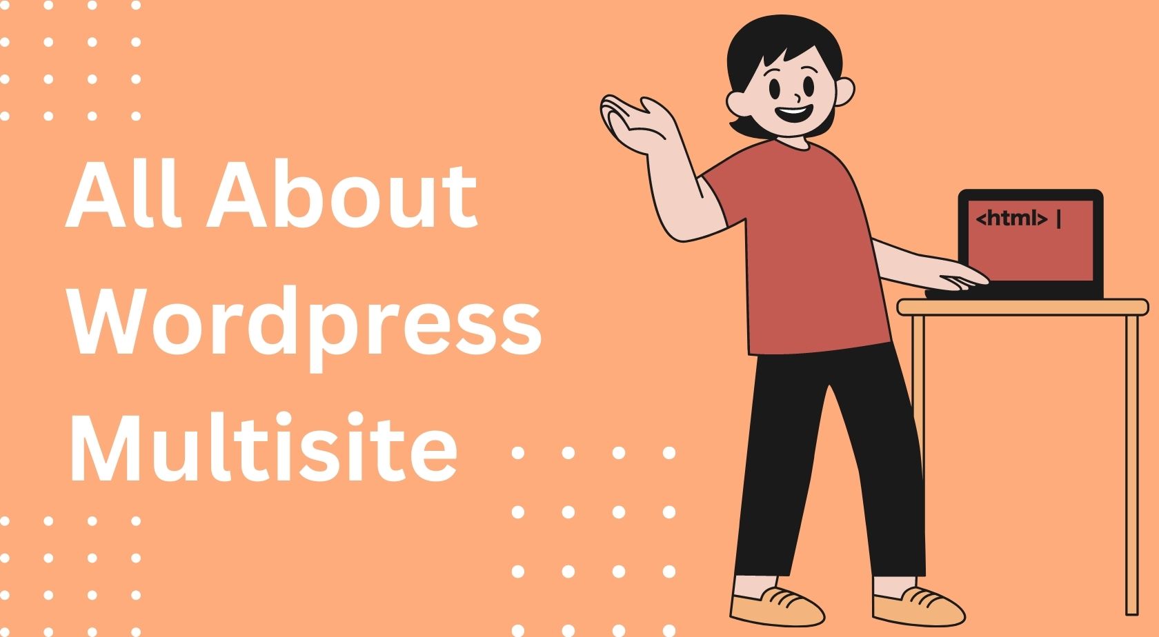 All About Wordpress Multisite