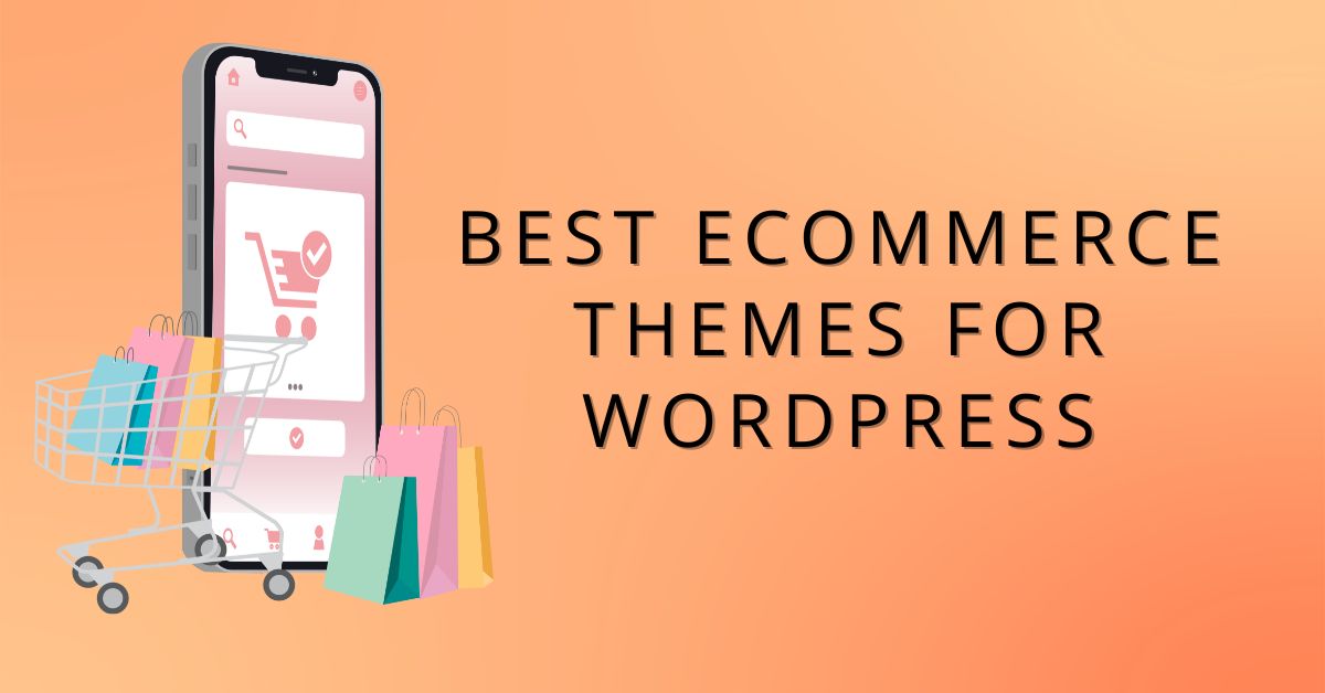 Best eCommerce Themes for WordPress