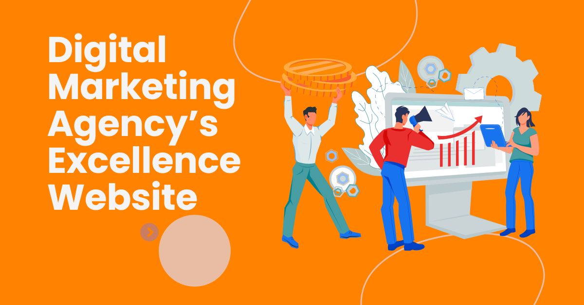 Digital Marketing Agency’s Excellence Website